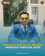 Komisi III DPR RI Apresiasi Kinerja Polda Aceh