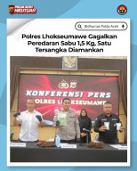 Polres Lhokseumawe Rilis Ungkap Kasus Narkoba Berupa Sabu Seberat 1,5 kg