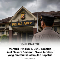 Irjen Pol Marzuki Ali Basyah Bakal Purna Tugas, Sosok Pengganti Kapolda Aceh Masih Misteri