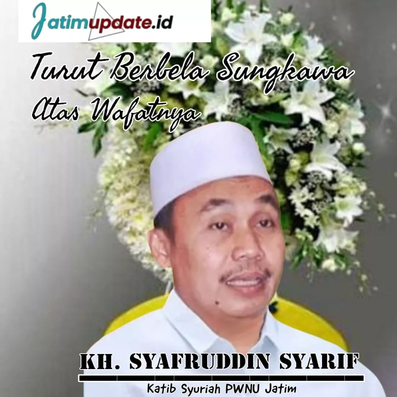 NU Jawa Timur Berduka, KH Syafruddin Syarif Wafat
