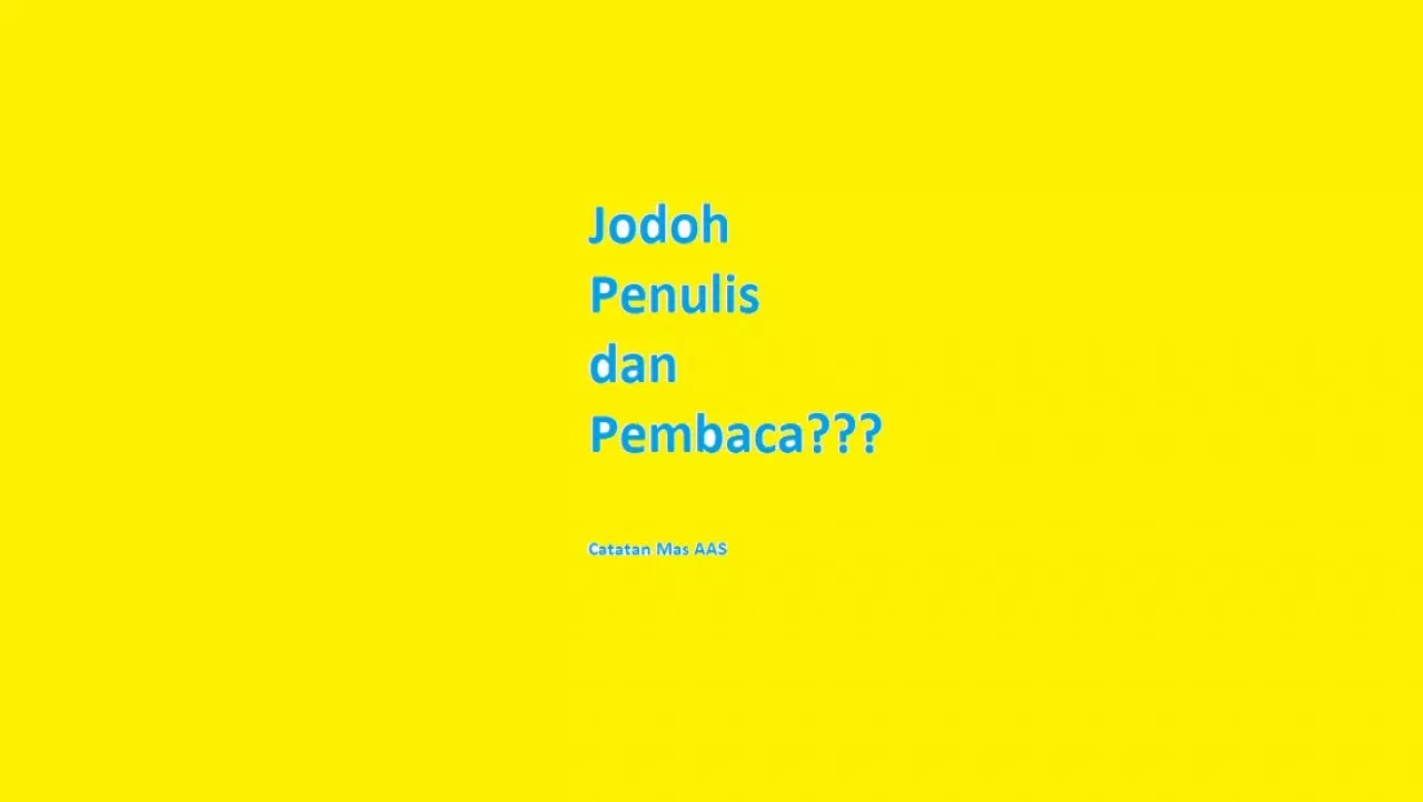 Setiap Tulisan Pasti Ada Jodoh, Bertemu Pembacanya!