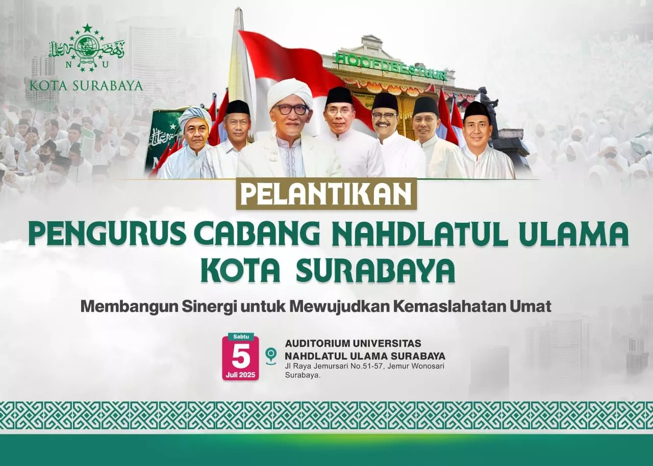 Besok PCNU Surabaya Masa Khidmat 2024-2029 Akan Dilantik di Auditorium Unusa