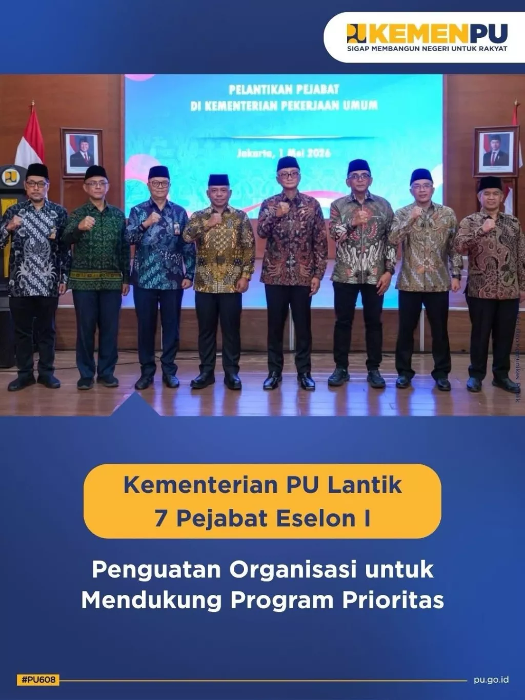 Menteri Pekerjaan Umum Dody Hanggodo melantik 7 pejabat Eselon I Di Lingkungan Kementerian PU