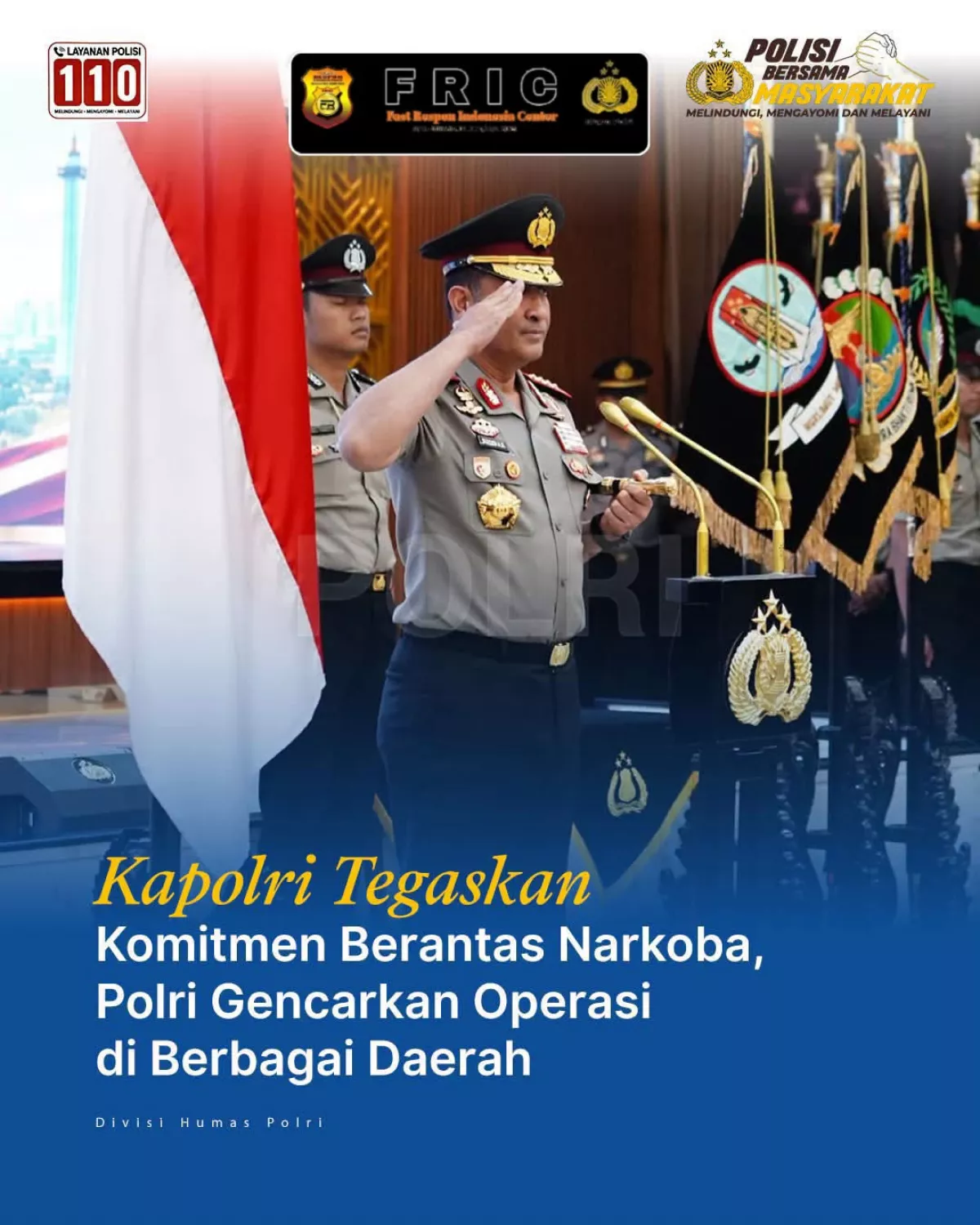 Kapolri Suyudi Ario Seto : Negara Tidak Boleh Dengan Bandar Narkoba