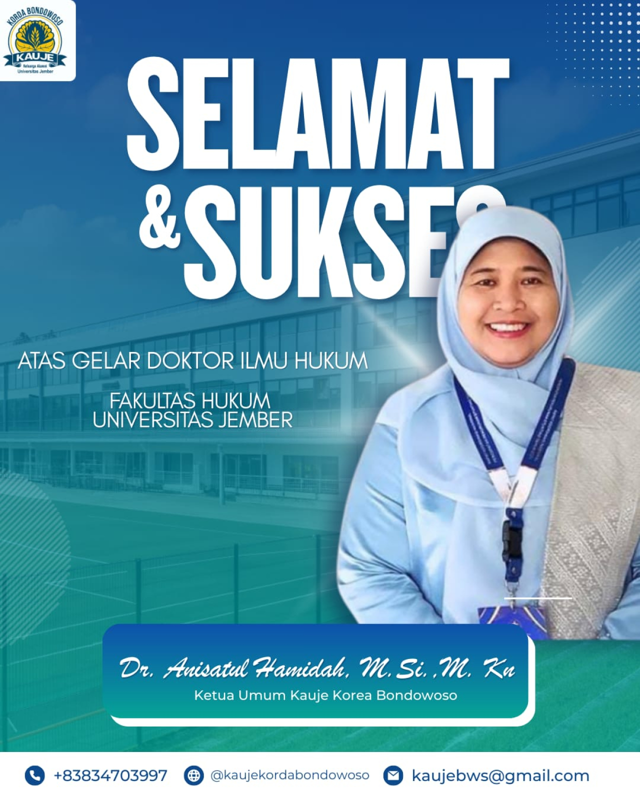 Ketua KAUJE Bondowoso Anisatul Hamidah Raih Gelar Doktor Hukum Cum Laude di Universitas Jember