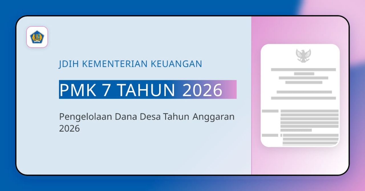 Peraturan Menteri Keuangan (PMK) No. 7/2026