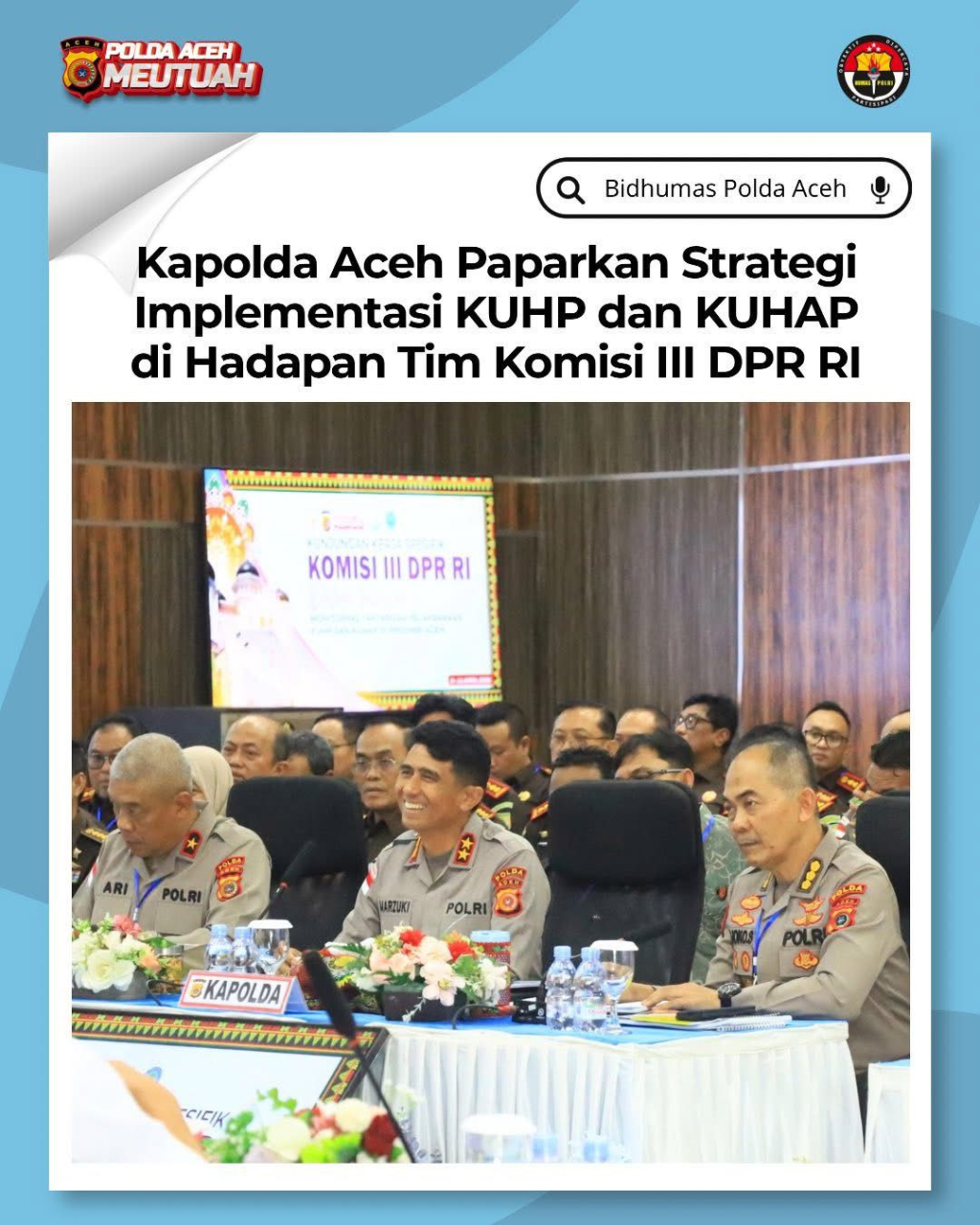 Kapolda Aceh saat RDP dengan Komisi III DPR RI paparkan strategi implementasi KUHP dan KUHAP baru.