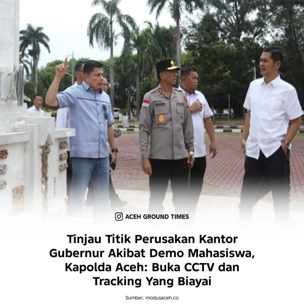 Kepala Kepolisian Daerah (Kapolda) Aceh, Irjen Pol Drs Marzuki Ali Basyah, Rabu (6 Mei 2026), meninjau titik-titik lokasi perusakan saat aksi massa di kantor Gubernur Aceh.