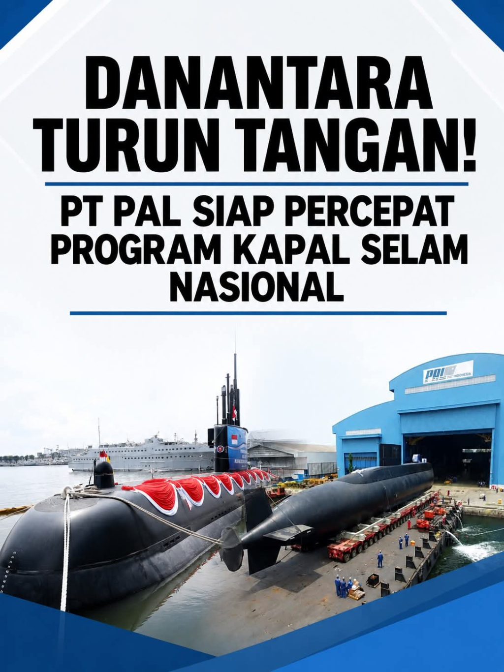 Flayer Danantara yang berpartisipasi atas pendanaan PT PAL