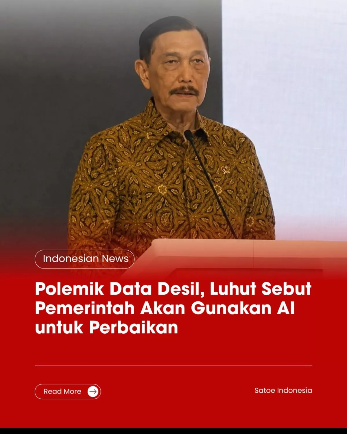 LBP : Polemik Data Tunggal Sosial Ekonomi Nasional Akan Diperhatikan Dan Diperbaiki Dengan Penggunaan Teknologi AI
