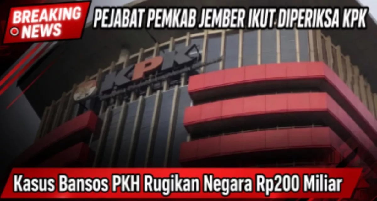Pejabat Pemkab Jember Ikut Diperiksa KPK, Kasus Bansos PKH Rugikan Negara Rp200 Miliar