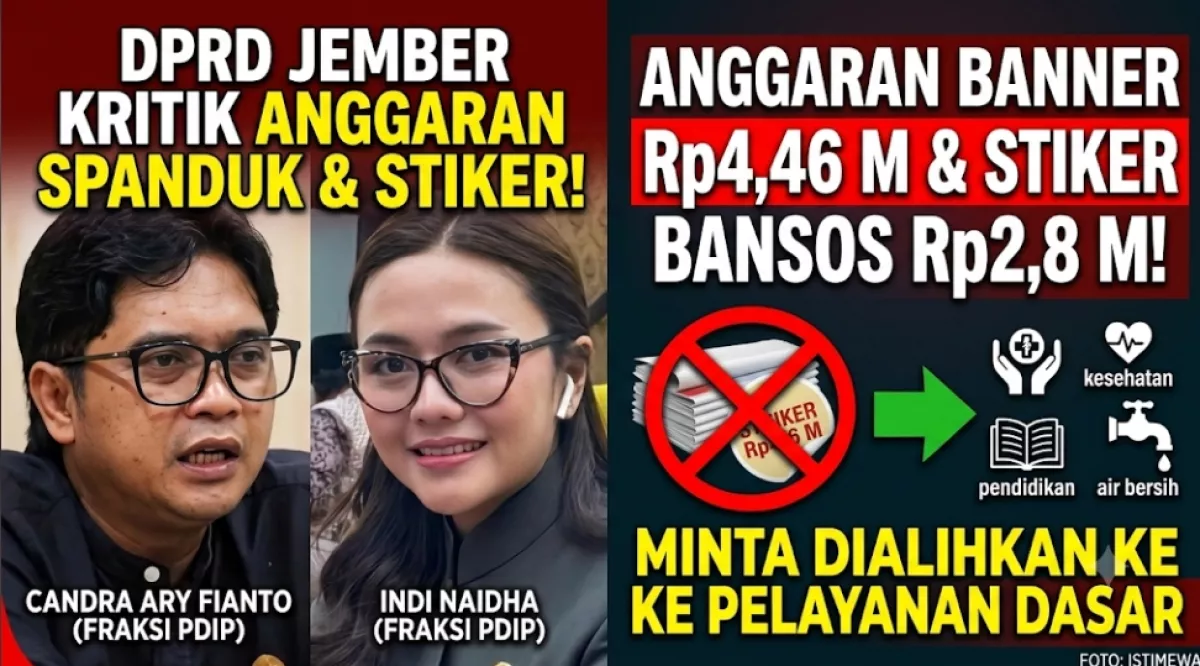 DPRD Jember Kritik Anggaran Banner Rp4,46 M dan Stiker Bansos 2,8 M, Minta Dialihkan ke Pelayanan Dasar
